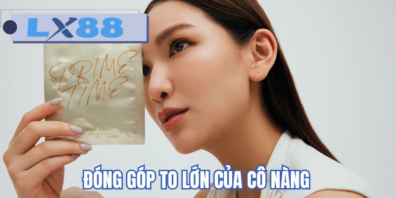 Đóng góp to lớn của cô nàng