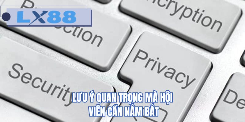 Lưu ý quan trọng mà hội viên cần nắm bắt