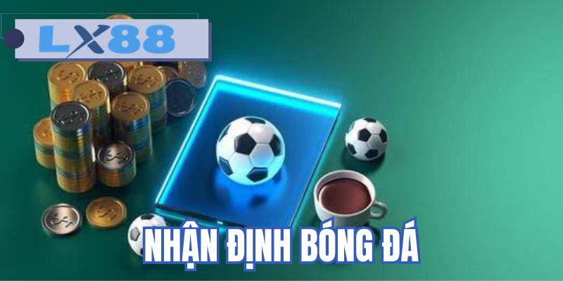 Nhận định bóng đá