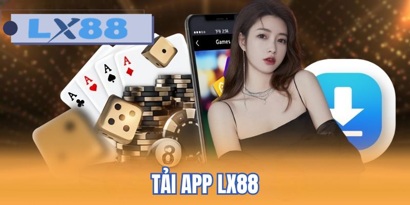 Tải app LX88